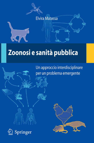 Zoonosi e sanita pubblica: Un approccio interdisciplinare per un problema emergente