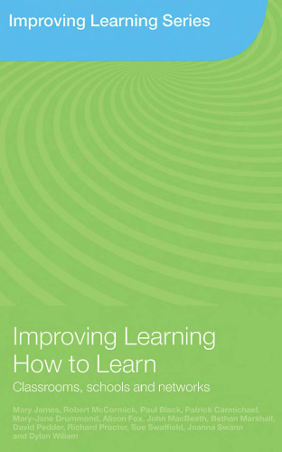 Improving Learning How to Learn: Classrooms, Schools and Networks (Improving Learning Tlrp)