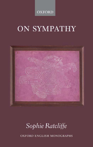 On Sympathy (Oxford English Monographs)