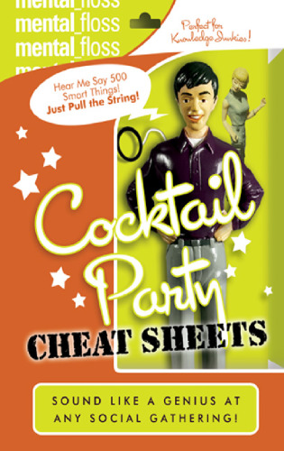 Mental Floss: Cocktail Party Cheat Sheets