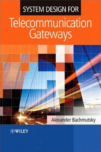 System Design for Telecommunication Gateways