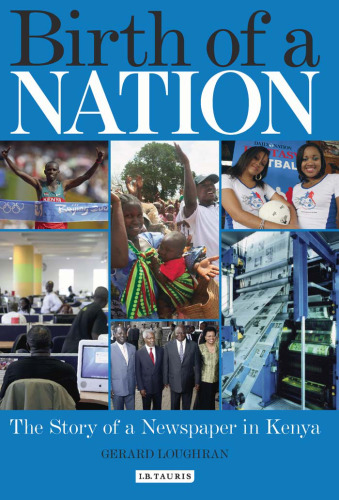 Birth of a Nation: The Story of a Newspaper in Kenya