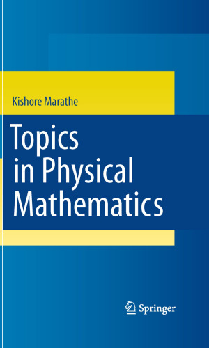 Topics in Physical Mathematics