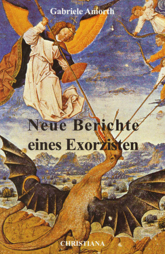 Neue Berichte eines Exorzisten.