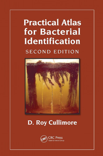 Practical Atlas for Bacterial Identification, Second Edition