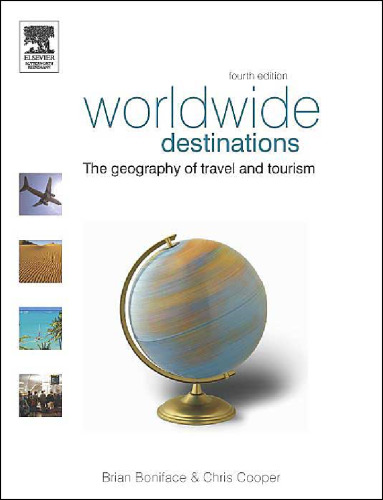 Worldwide Destinations, Fourth Edition: The geography of travel and tourism