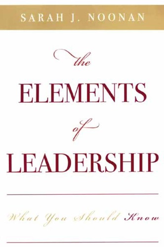 The Elements of Leadership: What You Should Know (Innovations in Education)