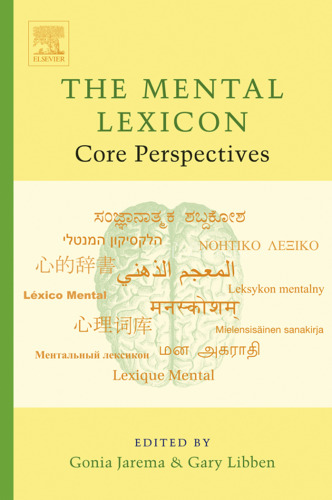 The Mental Lexicon: Core Perspectives