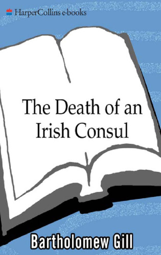 The Death of An Irish Consul (Peter McGarr Mysteries)