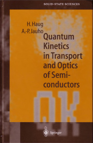 Quantum Kinetics in Transport and Optics of Semiconductors (Springer Series in Solid-State Sciences)