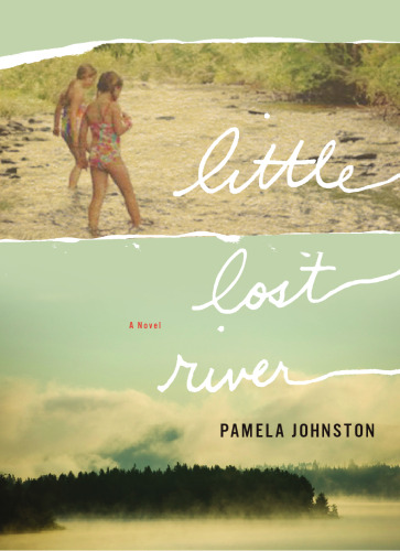 Little Lost River: A Novel (WEST WORD FICTION)