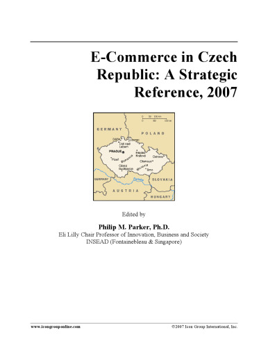 E-Commerce in Czech Republic: A Strategic Reference, 2007