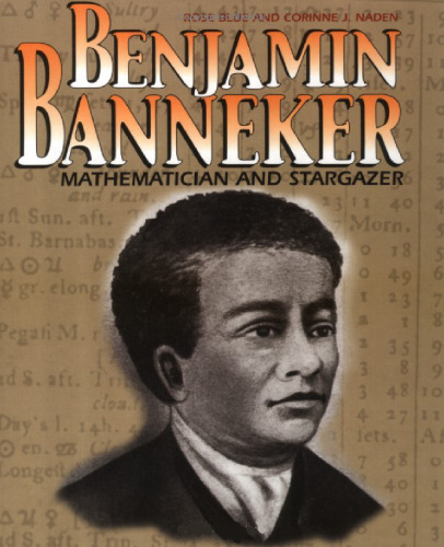 Benjamin Banneker : Mathematician and Stargazer