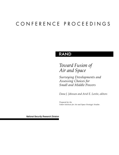 Toward Fusion of Air and Space: Surveying Developments and Assessing Choices for Small and Middle Powers