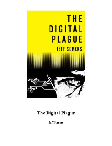 The Digital Plague