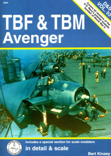 TBF & TBM Avenger (Detail & Scale Vol. 53)