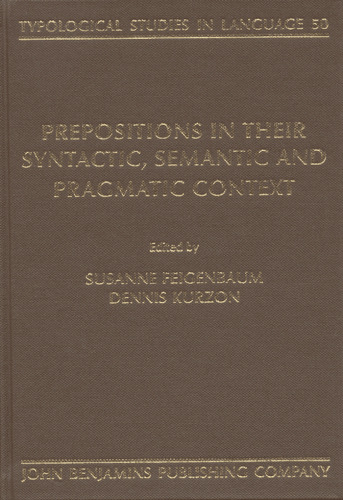 Prepositions in Their Syntactic, Semantic and Pragmatic Context