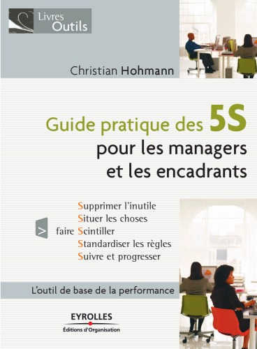 Guide pratique des 5S : Pour les managers et les encadrants