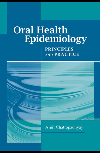 Oral Health Epidemiology: Principles and Practice