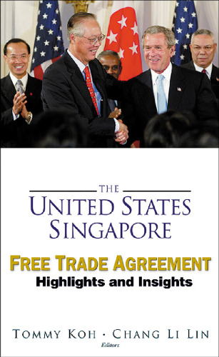 The United States: Singapore Free Trade Agreement Highlights and Insights