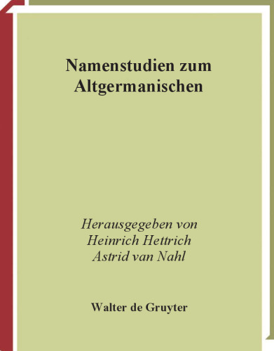 Namenstudien zum Altgermanischen (Erganzungsbande zum Reallexikon der Germanischen Altertumskunde)