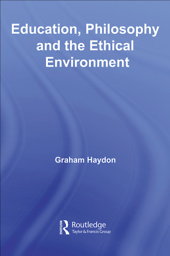 Education, Philosophy and the Ethical Environment