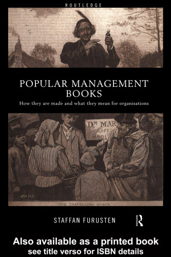 Popular Management Books: How They are Made and What They Mean for Organizations