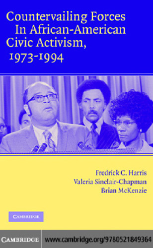 Countervailing Forces in African-American Civic Activism, 1973-1994