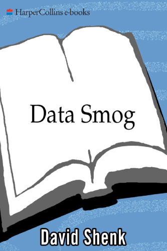 Data Smog: Surviving the Information Glut Revised and Updated Edition