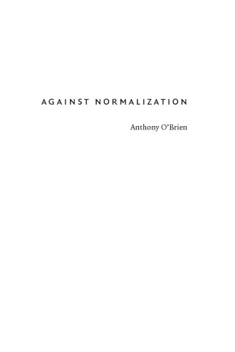 Against Normalization: Writing Radical Democracy in South Africa (Post-Contemporary Interventions)