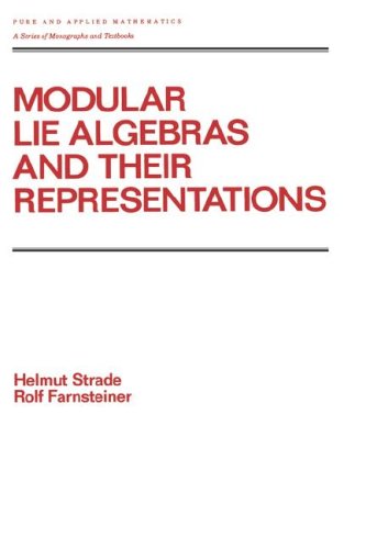 Modular Lie Algebras and Their Representations (Chapman & Hall CRC Pure and Applied Mathematics)