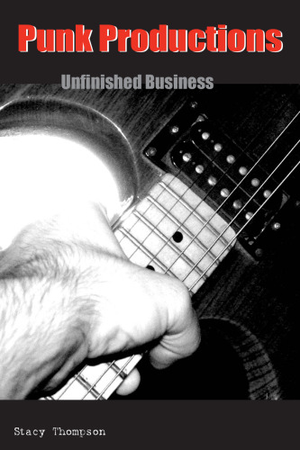 Punk Productions: Unfinished Business