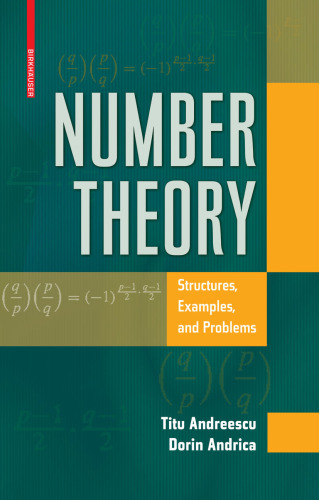 Number Theory: Structures, Examples, and Problems