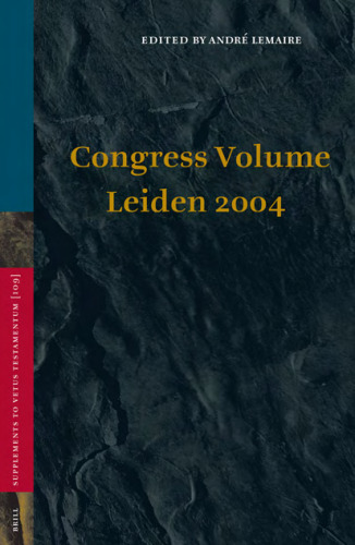 Congress Volume Leiden 2004 (Supplements to Vetus Testamentum)