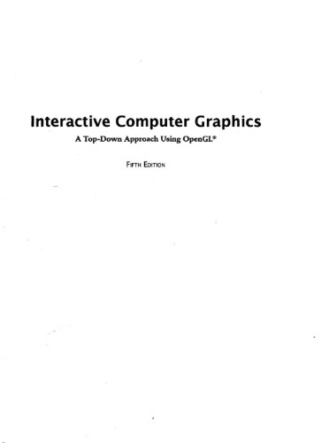 Interactive Computer Graphics: A Top-Down Approach Using OpenGL (5th Edition)