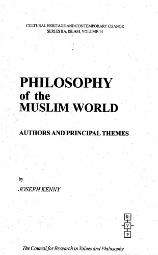 Philosophy Of The Muslim World; Authors And Principal Themes, (Ser. IIA Vol.14)