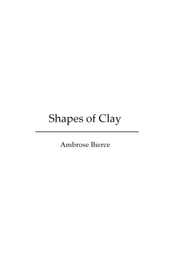 Shapes of Clay