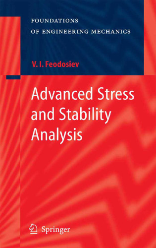 Advanced Stress and Stability Analysis: Worked Examples (Foundations of Engineering Mechanics)