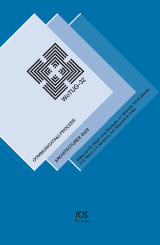 Communicating Process Architectures 2009 - WoTUG-32, Volume 67 Concurrent Systems Engineering Series