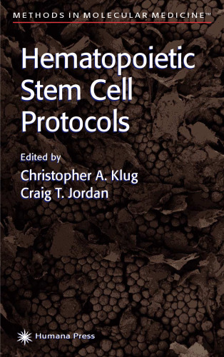 Hematopoietic Stem Cell Protocols (Methods in Molecular Medicine)