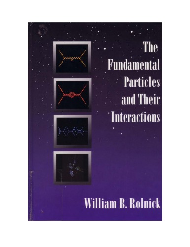 The Fundamental Particles and Their Interactions