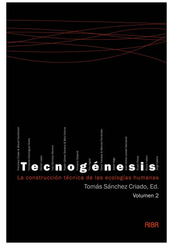 Tecnogenesis: La construccion tecnica de las ecologias humanas, Volume 2 (Spanish Edition)