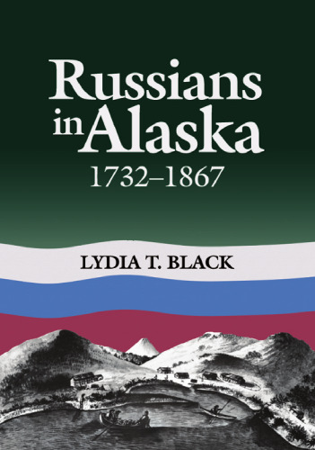 Russians in Alaska: 1732-1867