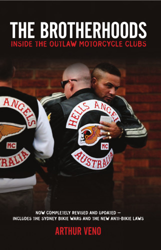 The Brotherhoods: Inside the Outlaw Motorcycle Clubs - 3rd Revised Edition