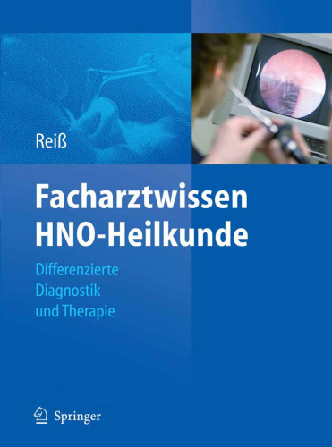 Facharztwissen HNO-Heilkunde: Differenzierte Diagnostik und Therapie