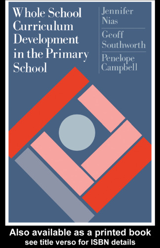 Whole School Curriculum Development In The Primary School: Development in the Primary School