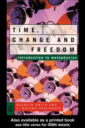 Time, Change and Freedom: An Introduction to Metaphysics