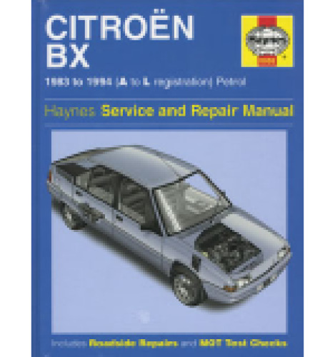 Citroen BX 1983 to 1994 A to L Registreation Petrol Service and Repair Manual (Haynes Manuals)