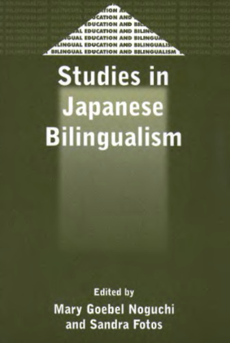 Studies in Japanese Bilingualism (Bilingual Education and Bilingualism, 22)