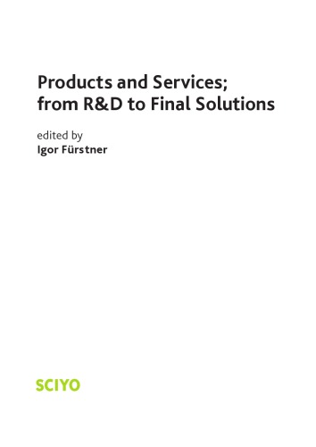 Products and Services; from R&D to Final Solutions